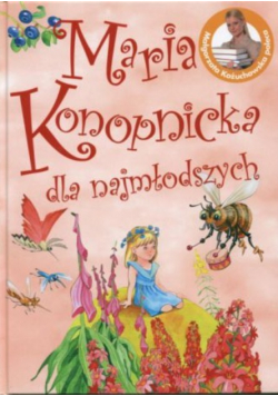 Maria Konopnicka dla najmłodszych