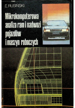 Mikrokomputerowa analia ram i nadwozi pojazdów i maszyn roboczych