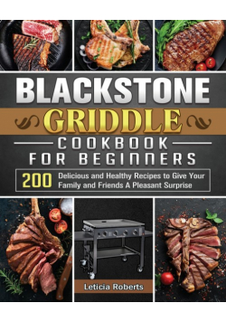Blackstone Griddle Cookbook for Beginners