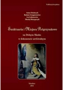 Sanktuaria i  miejsca pielgrzymkowe
