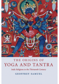The Origins of Yoga and Tantra