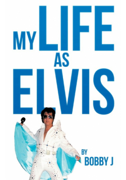 My Life as Elvis