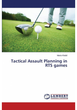 Tactical Assault Planning in Rts Games