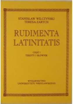 Rudimenta Latinitatis Część I