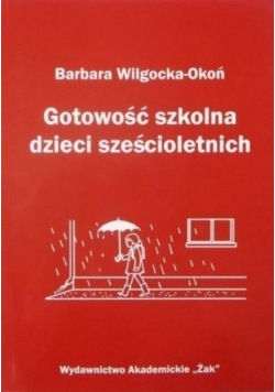 Gotowość szkolna dzieci sześcioletnich