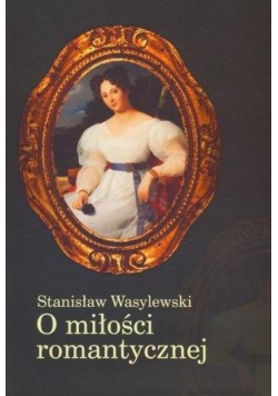 O miłości romantycznej