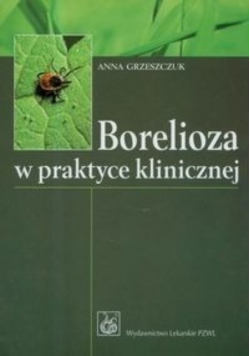 Borelioza w praktyce klinicznej