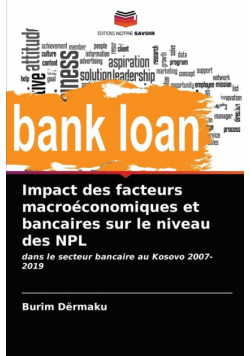 Impact des facteurs macroéconomiques et bancaires sur le niveau des NPL