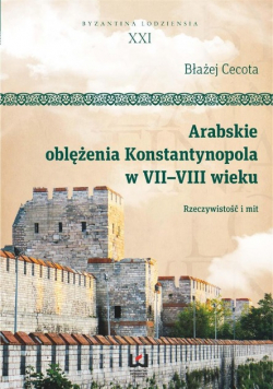 Arabskie oblężenie Konstantynopola w VII - VIII wiek