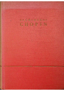 Chopin rys życia i twórczości tom II