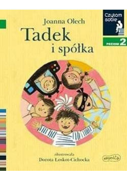 Czytam sobie - Tadek i spółka