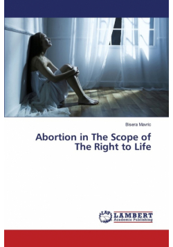 Abortion in The Scope of The Right to Life