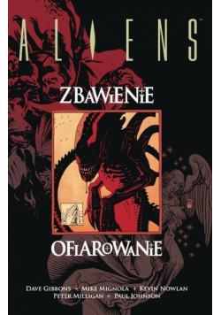 Aliens. Zbawienie/Ofiarowanie