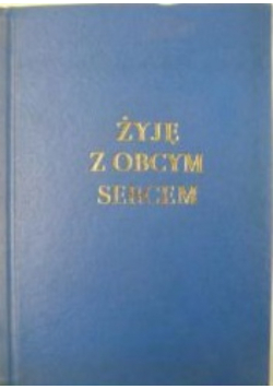 Żyję z obcym sercem