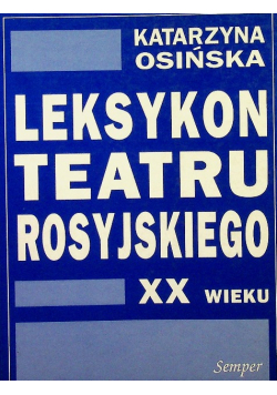 Leksykon teatru rosyjskiego XX