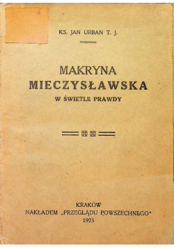 Makryna Mieczysławska w świetle prawdy 1923 r.