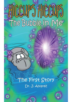 The Bubble in Me (Hiccup's Hiccups #1)