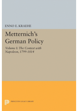 Metternich's German Policy, Volume I
