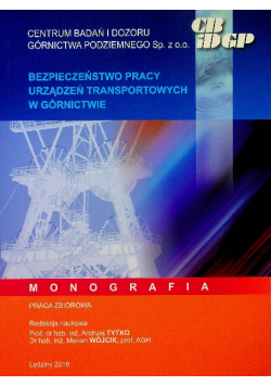 Bezpieczeństwo pracy urządzeń transportowych w górnictwie