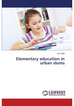 Elementary Education in Urban Slums