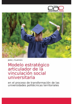 Modelo estratégico articulador de la vinculación social universitaria