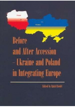 Before and After Accwaaion Ukraine and Poland in Integrating europe