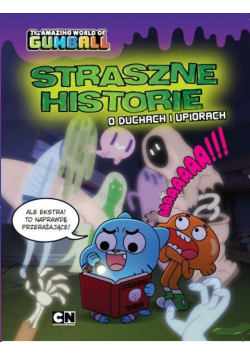 Gumball. Straszne historie