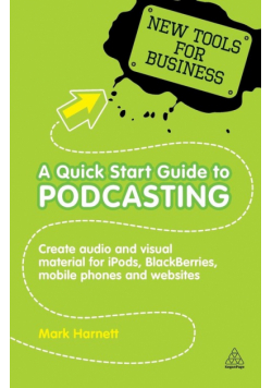 A Quick Start Guide to Podcasting