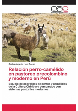 Relación perro-camélido en pastoreo precolombino y moderno en Perú