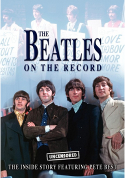 The Beatles on the Record - Uncensored