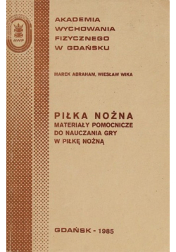 Piłka nożna materiały pomocnicze do nauczania gry w piłkę nożną