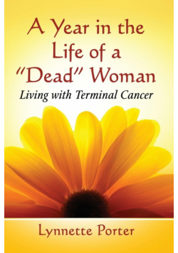 Year in the Life of a "dead" Woman