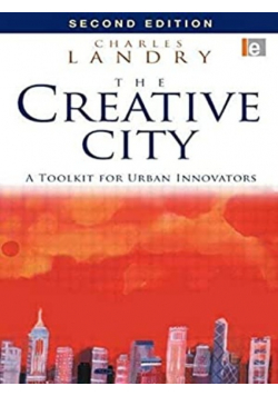 The Creative City A Toolkit for Urban Innovators Landry Charles