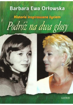 Podróż na dwa głosy. Historie inspirowane życiem