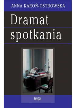 Dramat spotkania