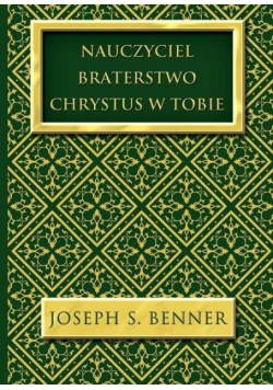 Nauczyciel. Braterstwo. Chrystus w Tobie