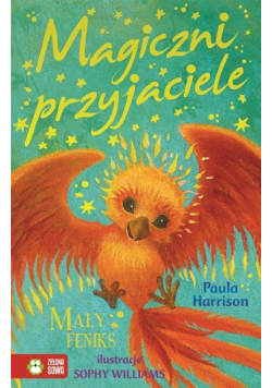 Magiczni przyjaciele Mały Feniks