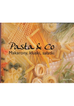 Pasta and Co Makarony kluski sałatki