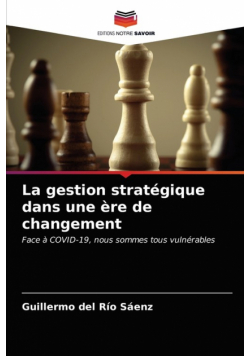 La gestion stratégique dans une ère de changement