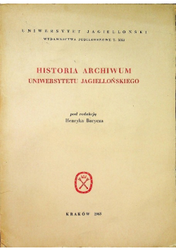 Historia archiwum uniwersytetu jagiellońskiego