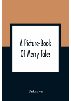 A Picture-Book Of Merry Tales