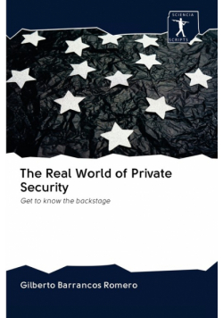The Real World of Private Security