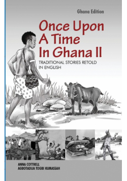 Once Upon A Time In Ghana. Second Edition