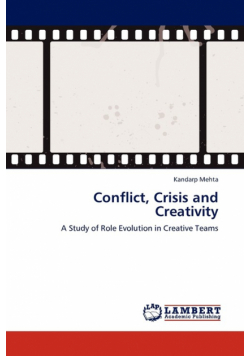 Conflict, Crisis and Creativity