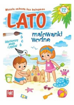 Fakt dla malucha. Malowanki wodne. Lato