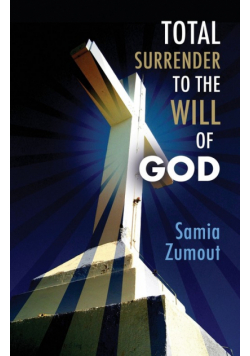 Total Surrender To The Will Of God