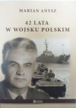 42 lata w wojsku polskim