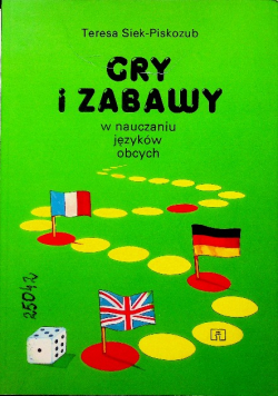 Gry i zabawy w nauczaniu języków obcych