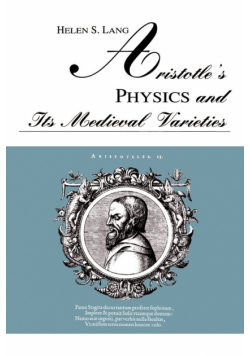 Aristotle's Physics and Its Medieval Varieties