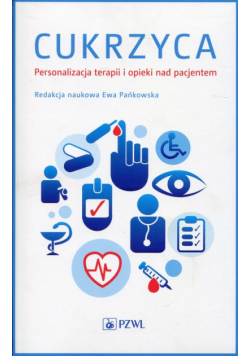 Cukrzyca Personalizacja terapii i opieki nad pacjentem